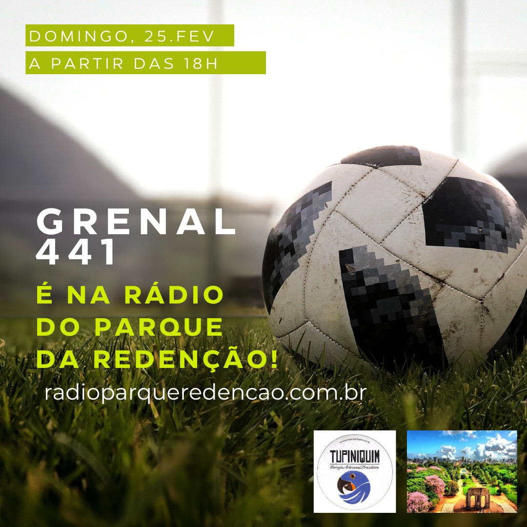 Grenal 441 pela Rádio Parque